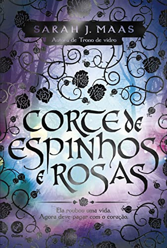 Libro Corte De Espinhos E Rosas (vol 1) De Sarah J. Maas Gal