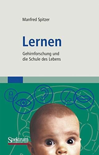 Buch : Lernen Gehirnforschung Und Die Schule Des Lebens -..