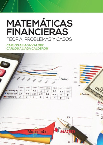 Matemáticas Financieras - Aliaga Valdez, Carlos  - *