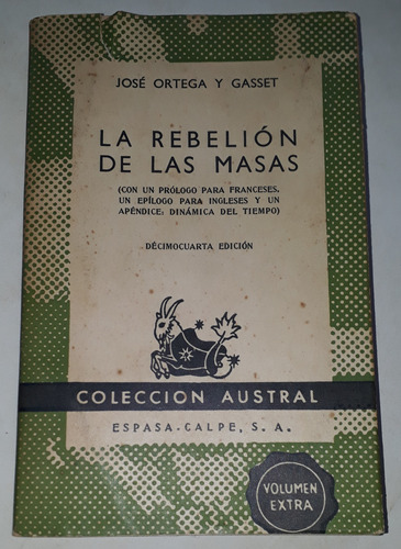 La Rebelión De Las Masas - Ortega Y Gasset 