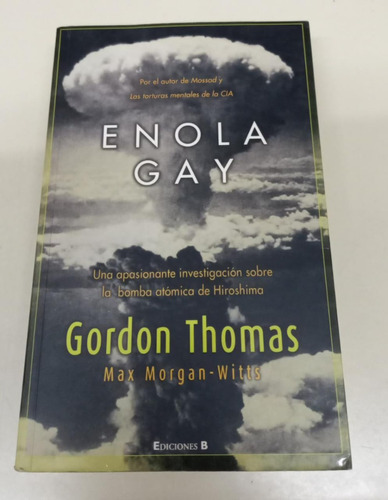 Enola Gay * Thomas Gordon * Bomba Hiroshima * Muy Raro