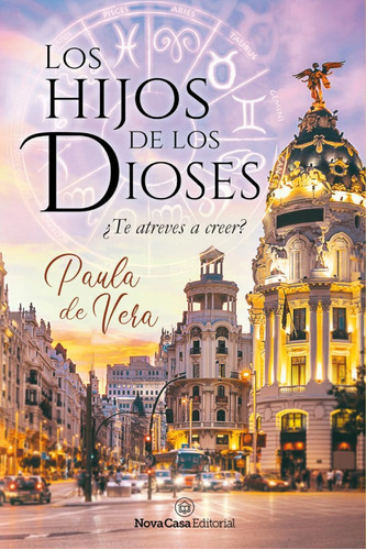 Los Hijos De Los Dioses, De Paula De Vera. Nova Casa Editorial, Tapa Blanda, Edición 1 En Español
