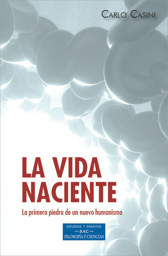 Libro La Vida Naciente - Casini, Carlo