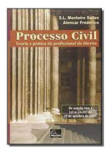 PROCESSO CIVIL - TEORIA E PRATICA DO PROFISSIONAL DO DIREITO, de SALLES/FREDERICO. Editora MILLENNIUM, capa mole em português