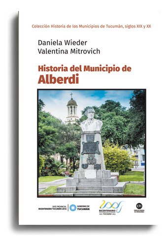 Historia Del Municipio De Alberdi, De Wieder , Mitrovich. N/a, Vol. Volumen Unico. Editorial Imago Mundi, Edición 1 En Español, 2017