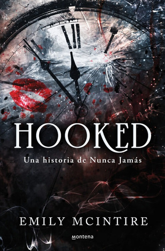 Hooked: Una Historia De Nunca Jamas, De Mcintire, Emily. Editorial Montena, Tapa Blanda En Español, 2023