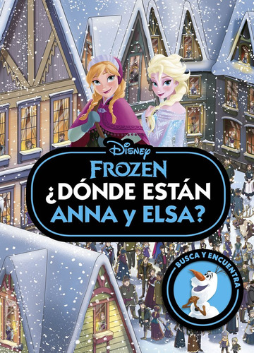 Libro Frozen Donde Estan Anna Y Elsa - Disney