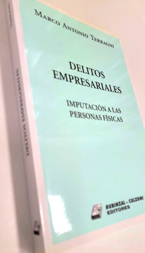 Delitos Empresariales Imputación A Las Personas Fisicas 