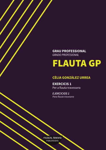 Libro: Flauta Gp Grado Profesional: Ejercicios 1 (spanish Ed