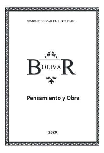 Libro: Pensamientos Y Obra De Simón Bolívar (spanish Edition