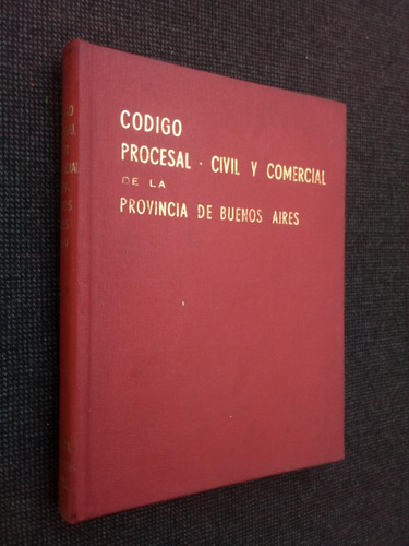 Código Procesal Civil Y Comercial De La Provincia De Bs As