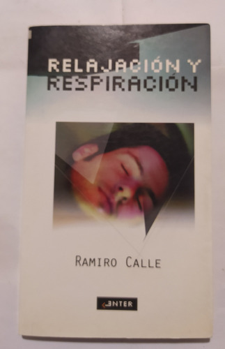 Relajacion Y Respiracion -ramiro Calle (bolsillo)