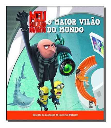 Meu Malvado Favorito: O Maior Vilao Do Mundo, De Universal Pictures. Editora Panda Books, Capa Mole Em Português, 2021