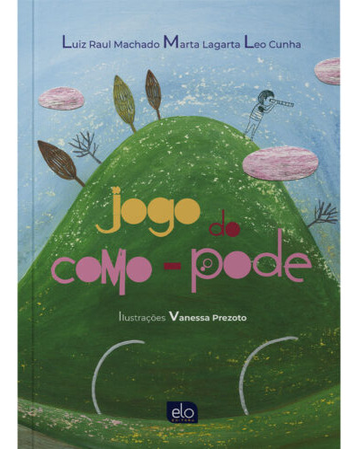 Livro Jogo Do Como Pode, De Marta Lagarta. Editorial Elo Editora, Edición 1 En Português, 1899