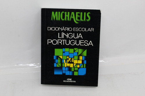 Michaelis Dicionário Escolar Língua Portuguesa