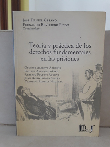Derechos Fundamentales En Las Prisiones. Cesano -  R. Picón