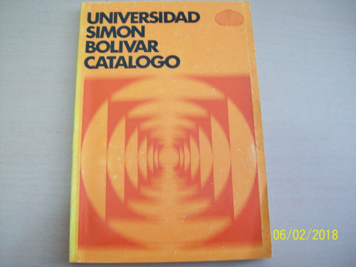 Universidad Simón Bolívar. Catálogo, 1972