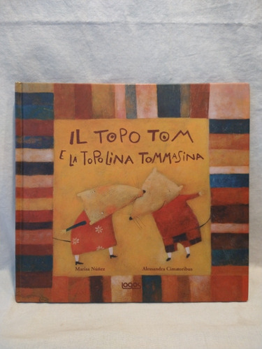 Il Topo Tom E La Topolina Tommasina Marisa Núñez Logos B 