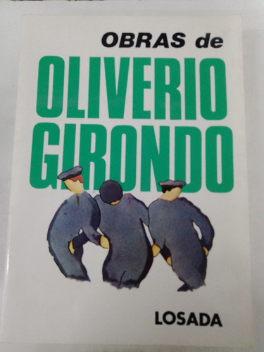 Obras De Oliverio Girondo - Losada