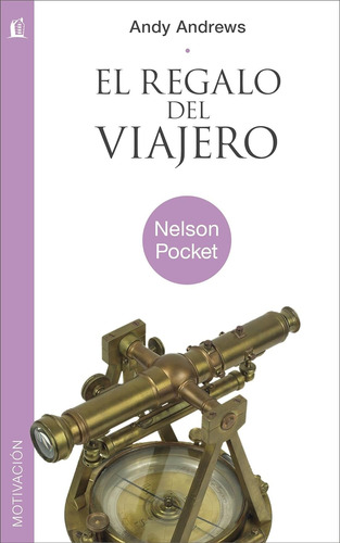 El Regalo Del Viajero · Andy Andrews · Nelson Pocket