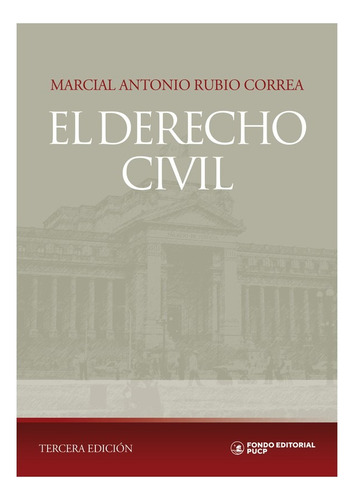 El Derecho Civil - Marcial Antonio Rubio Correa 