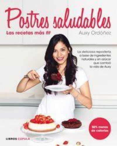 Postres Saludables  Las Recetas Ms Fit  Auxy Ordojyiossh