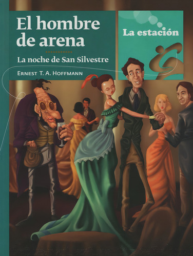 El Hombre De Arena/ La Noche De San Silvestre - La Estacion