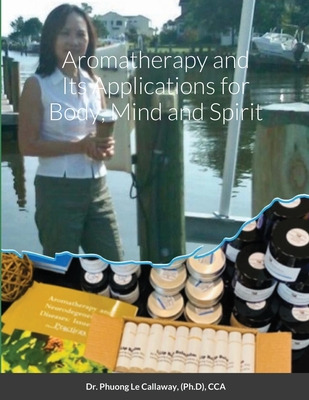 Libro Aromatherapy And Its Applications For Body, Mind An...