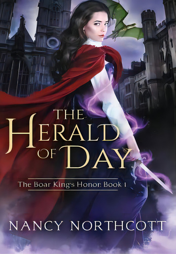 The Herald Of Day: The Boar King's Honor Trilogy Book 1, De Northcott, Nancy. Editorial Falstaff Books Llc, Tapa Dura En Inglés