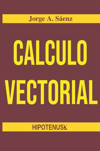 Libro: Calculo Vectorial (spanish Edition)
