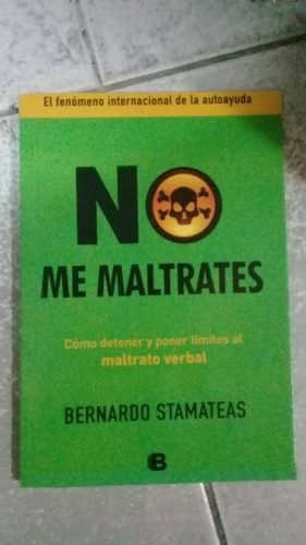 No Maltrates-bernardo Stamateas