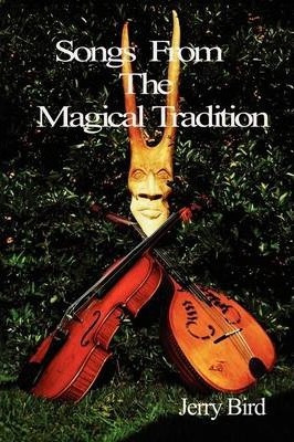 Libro Songs From The Magical Tradition - Jerry Bird