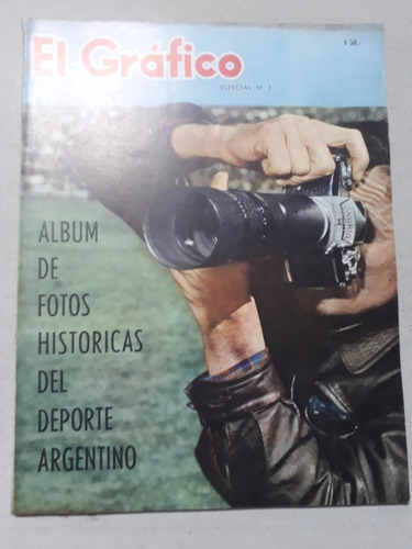 Revista El Grafico Especial N° 1 Año 1961 Fotos Historicas