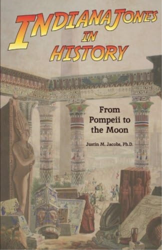 Libro Indiana Jones History:from Pompeii To Moon En Ingles