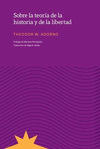 Sobre La Teoria De La Historia Y De La Libertad - Adorno Th