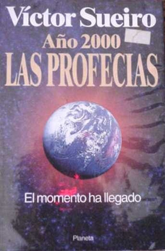Victor Sueiro: Año 2000 Las Profecias