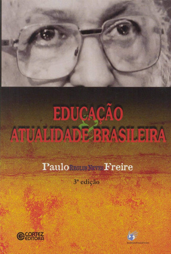 Libro Educacão E Atualidade Brasileira - Paulo Freire