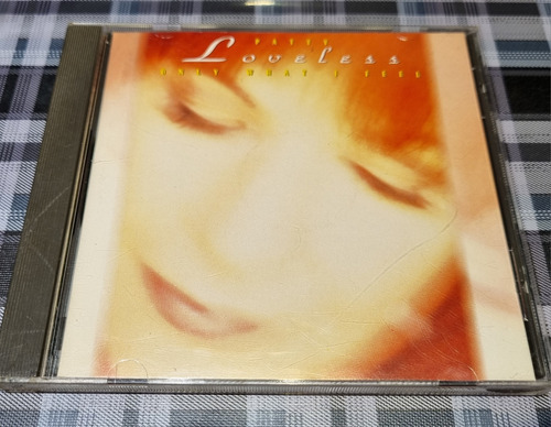 Patty Loveless - Only What I Feel - Cd Country #cdspaterna 