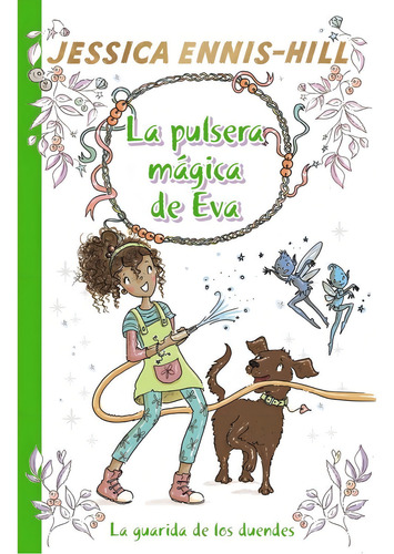 La Pulsera Mãâ¡gica De Eva, 3. La Guarida De Los Duendes, De Ennis-hill, Jessica. Editorial Bruño, Tapa Dura En Español