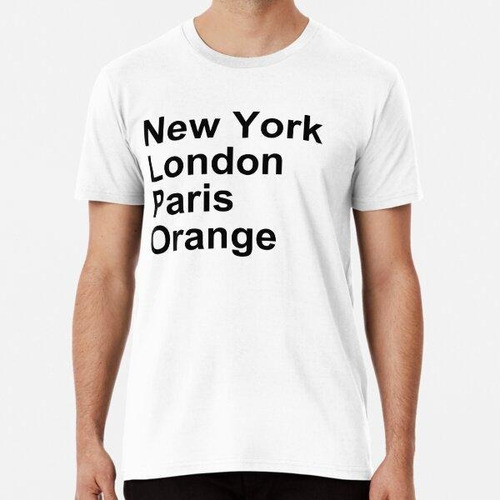 Remera New York London Paris Orange Algodon Premium 