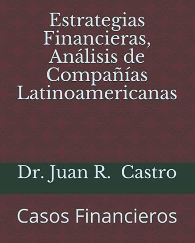 Libro : Estrategias Financieras, Analisis De Compañias...