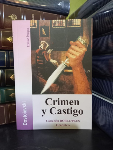 Crimen Y Castigo - Fiódor Dostoievski - Roble Plus Gradifco