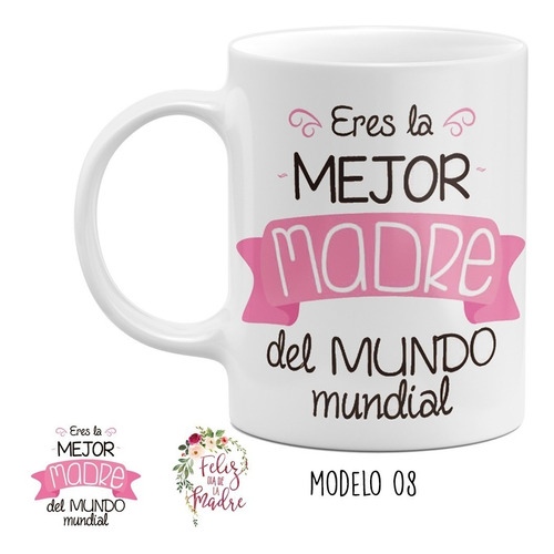 Taza La Mejor Madre Del Mundo 