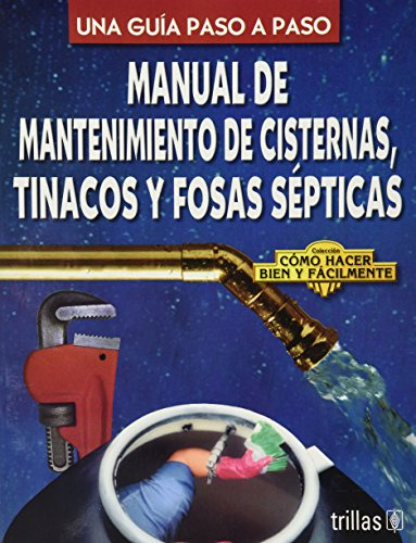 Libro Manual De Mantenimiento De Cisternas Tinacos Y Fosas S
