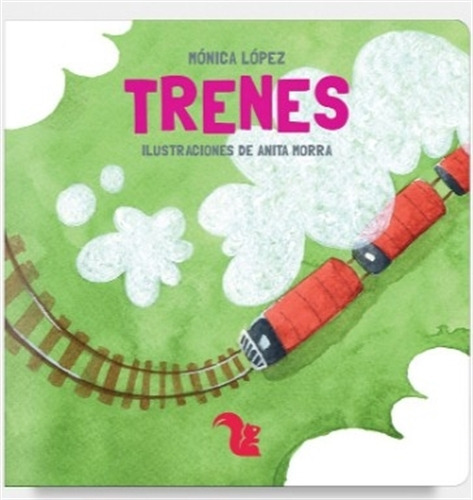Trenes - Monica Lopez