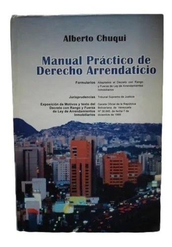 Manual Práctico De Derecho Arrendaticio Alberto Chuqui X4