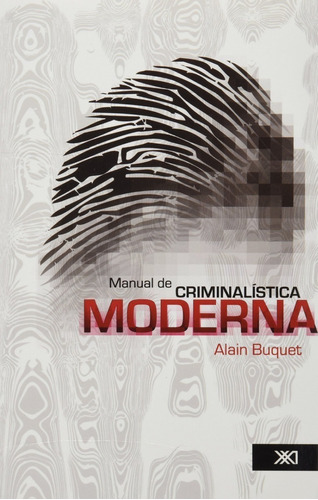 Manual De La Criminalistica Moderna