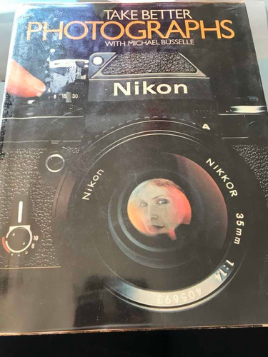 Libro Take Better Photographs Nikon