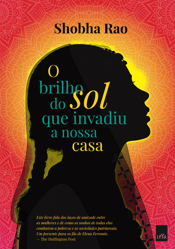 O Brilho Do Sol Que Invadiu A Nossa Casa, De Shobha Rao., Vol. 1. Editorial Leya, Capa Mole Em Português, 2022
