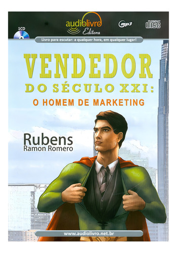 Vendedor Do Seculo Xxi - Mp3 - Audiolivro: Não Aplica, De : Rubens Ramon Romero. Série Não Aplica, Vol. Não Aplica. Editora Audiolivro, Capa Mole, Edição Não Aplica Em Português, 2010